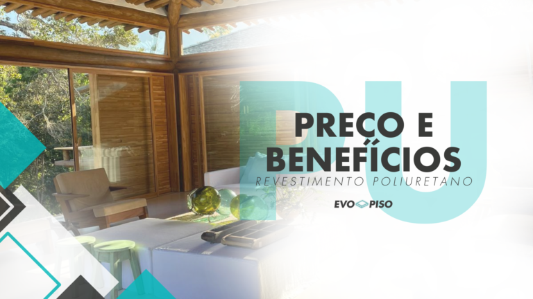Capa Blog Evopiso Revestimento Poliuretano Preço E Benefícios
